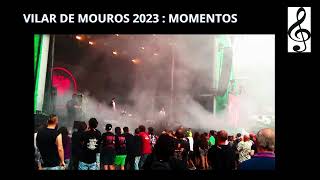 Vilar de Mouros 2023 [upl. by Danyelle]