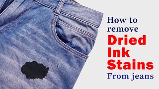 How to remove dried ink stains from jeans  Easy and effective method [upl. by Anny]