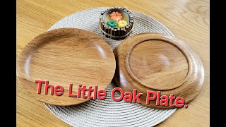 Woodturning The little Oak Plate woodturning woodlathe latheprojects beginnersproject [upl. by Demahum]