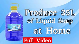 How to Produce 35L of Liquid Soap at Home  English  ሌላኛው ምርጥ ወፍራም ፈሳሽ ሳሙና በርካሽ [upl. by Kcyrred]