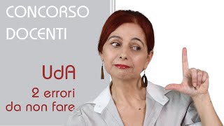 UdA 2 errori da non fare Concorso docenti [upl. by Panter]