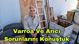 Varroa Mücadelesi Ve Arıcıların Sorunlarını Konuştuk Merdan Ustayla [upl. by Yumuk631]