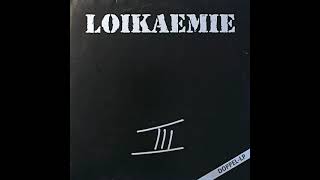 Loikaemie  III full album 2002 [upl. by Maupin]