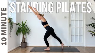 10 MIN STANDING PILATES  Full Body Workout No equipment [upl. by Kehoe170]