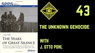 Ourosvox  Ep 43  The Years of Great Silence w J Otto Pohl [upl. by Aeet]