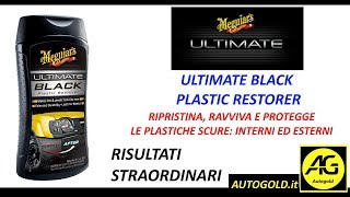 RIPRISTINO PLASTICHE SCURE interne ed esterne Meguiars Ultimate Black Plastic Restorer [upl. by Karlis]