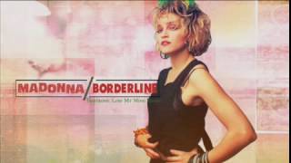 Madonna  Borderline Dubtronic Lose My Mind Remix [upl. by Gibb]