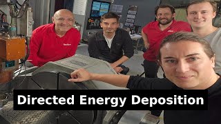 Additive Manufacturing Spotlight Directed Energy Deposition DED Explained [upl. by Assirrac]