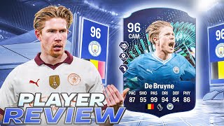 😳96 TOTS MOMENTS KEVIN DE BRUYNE PLAYER REVIEW  EA FC 24 ULTIMATE TEAM [upl. by Assiluj60]