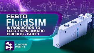 Designing Electropneumatic Circuits with FluidSIM Introduction to FluidSIM  Tutorial 13 [upl. by Nawor]