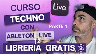 CursoTechno completo en Ableton Live 12 desde 0 ¡Librería Gratis Parte 1 Mas fácil Imposible [upl. by Uliram]