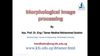 Morphological image processing [upl. by Ayhdiv]