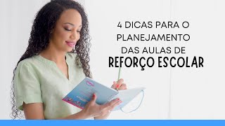 4 dicas para o planejamento das aulas de reforço escolar [upl. by Briant]