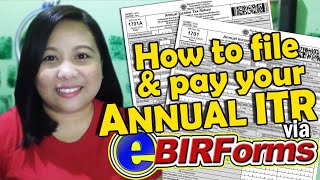 How to File amp Pay your Annual Income Tax Return using eBIRforms 1701 and 1701A PART 1 [upl. by Neelrad]