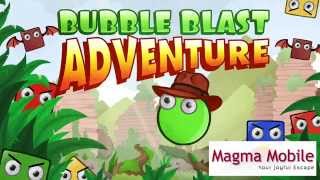 Bubble Blast Adventure [upl. by Ahseia]