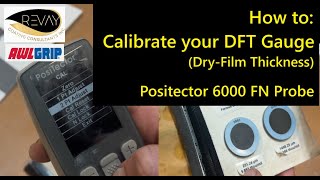 How to Calibrate a DFT Paint Gauge Positector 6000 with FN Probe [upl. by Paff]