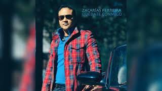 ZACARIAS FERREIRA QUEDATE COMINGO ALBUM 2011 HD [upl. by Natsyrk]