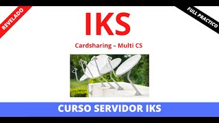 CURSO SERVIDOR IKS OSCAM  MULTICS [upl. by Kristof]