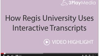 How Regis University Uses Interactive Transcripts [upl. by Elodie]