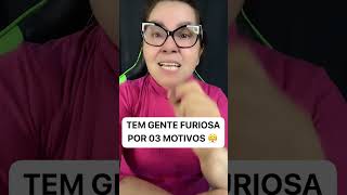 Tem gente furiosa por três motivos [upl. by Alda674]