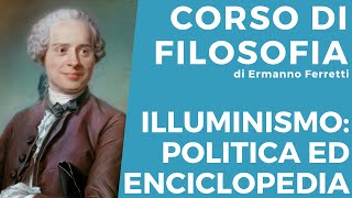 Illuminismo politica ed Enciclopedia [upl. by Guinna731]