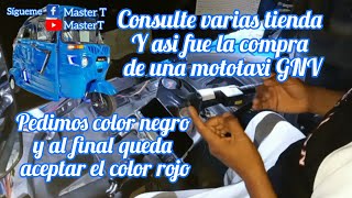 COMO FUE LA COMPRA DE UNA MOTOTAXI GNV AL CONTADO CONSULTE VARIAS TIENDA Y DECIDI Q TIENDA IR [upl. by Emirak]