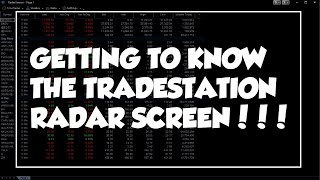 How To Setup the Tradestation Radar Screen  Some Quick Tips [upl. by Coney712]