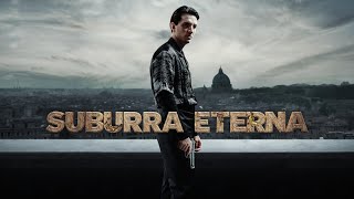 SUBURRA ETERNA 2023  Trailer ufficiale della serie crime italiana [upl. by Hummel]