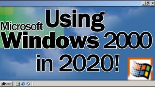 Use Windows 2000 Today  Win2000 With KernelEx In 2020 [upl. by Assirec]