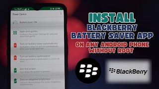 Install BlackBerry Battery Saver on NonRooted Android [upl. by Sully]