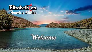 Elizabethton church of Christ Live Stream 11520 quotMy God My Godquot Dan Bailey [upl. by Htiaf505]