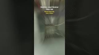 Stainless steel Strainer filter fabrication viralvideo shorts [upl. by Ahtnams]