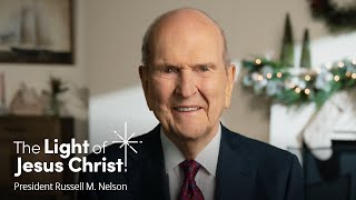 The Light of Jesus Christ A Christmas Message from President Russell M Nelson  LightTheWorld [upl. by Annayar]