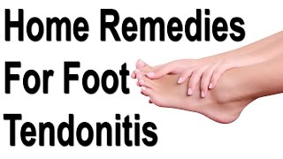 13 Best Home Remedies For Foot Tendonitis [upl. by Annice227]