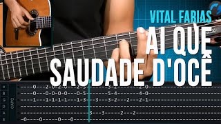 Vital Farias  Ai Que Saudade Docê como tocar  aula de violão [upl. by Pryce]