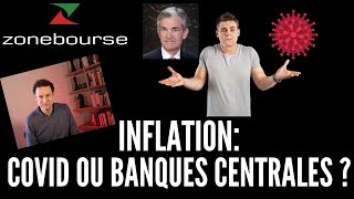 Inflation Covid ou Banques centrales [upl. by Nygem]