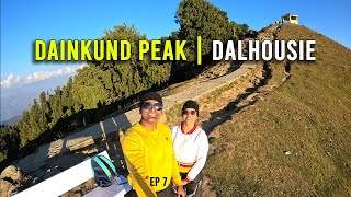 Dainkund Peak Trek  Dainkund Peak Dalhousie  Himachal Pradesh  Ep 7 [upl. by Latisha]