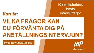 Vilka frågor kan du förvänta dig på Anställningsintervjun [upl. by Dhaf642]