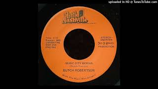 Butch Robertson  Music City Woman  Little Nashville Records [upl. by Troxell685]