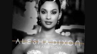 Alesha Dixon  Breathe Slow Lyrics [upl. by Airdnna]