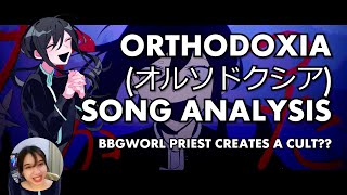 オルソドクシア Orthodoxia  whats the song about [upl. by Ilrac]