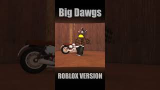 Big Dawgs Roblox Version🔥🔥 RobloxAnimation shorts short memes roblox [upl. by Jacklyn]