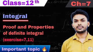 Properties of Definite integral with proof  Class 12 math Chapter 7 Integral  Exercise 711 [upl. by Livi]