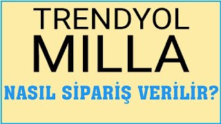 Trendyolmilla Nasıl Sipariş Verilir Sipariş Oluşturma [upl. by Lletram364]