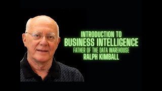 What is Business Intelligence  Father of Data Warehousing Ralph Kimball [upl. by Nevlin]