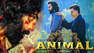 Animal Full Movie  Ranbir Kapoor  Bobby Deol  Anil Kapoor  Rashmika Mandanna  Facts and Review [upl. by Magavern]