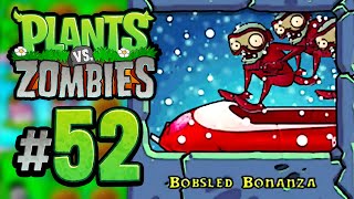 Bobsled Bonanza  Plants vs Zombies 52 [upl. by Hubbard133]