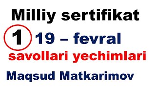 19fevralda matematika milliy sertifikat imtixonida tushgan testlar yechimlari universalmaths [upl. by Wivinia616]