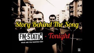 Do you know the story behind the song “Tonight” by FM Static [upl. by Alat]