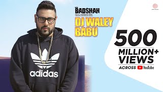 Badshah  DJ Waley Babu  feat Aastha Gill  Party Anthem Of 2015  DJ Wale Babu [upl. by Sallyann]